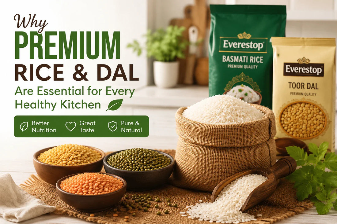 Why Premium Rice & Dal Are Essential for Every Healthy Kitchen